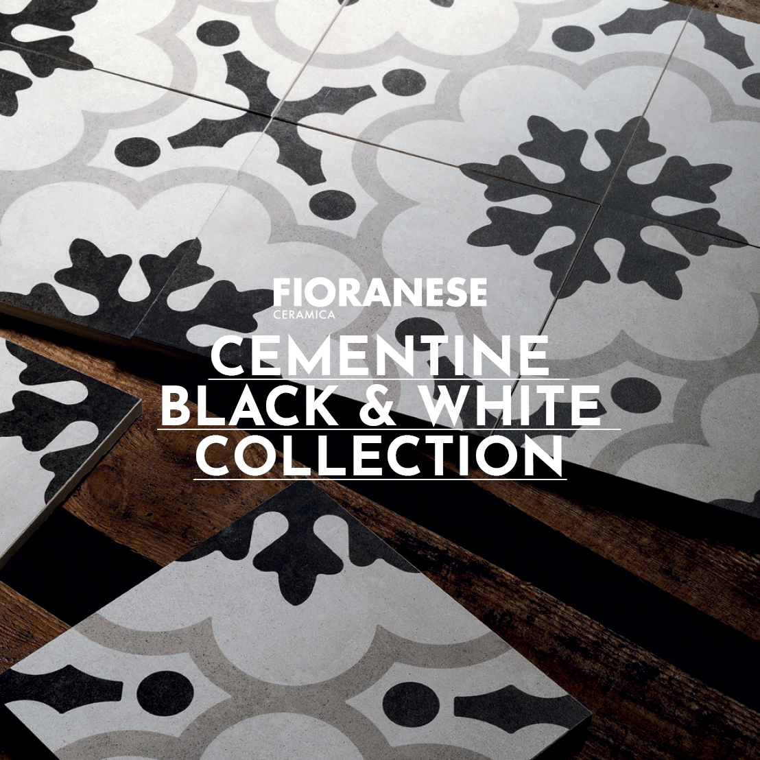 Fioranse Cementine Black & White collection